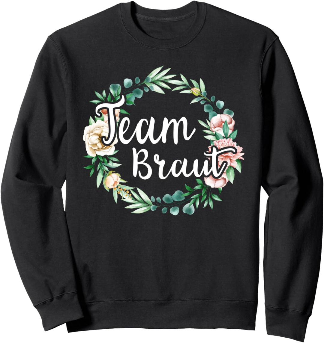Damen Team Braut Bride to be JGA Junggesellinnenabschied Sweatshirt