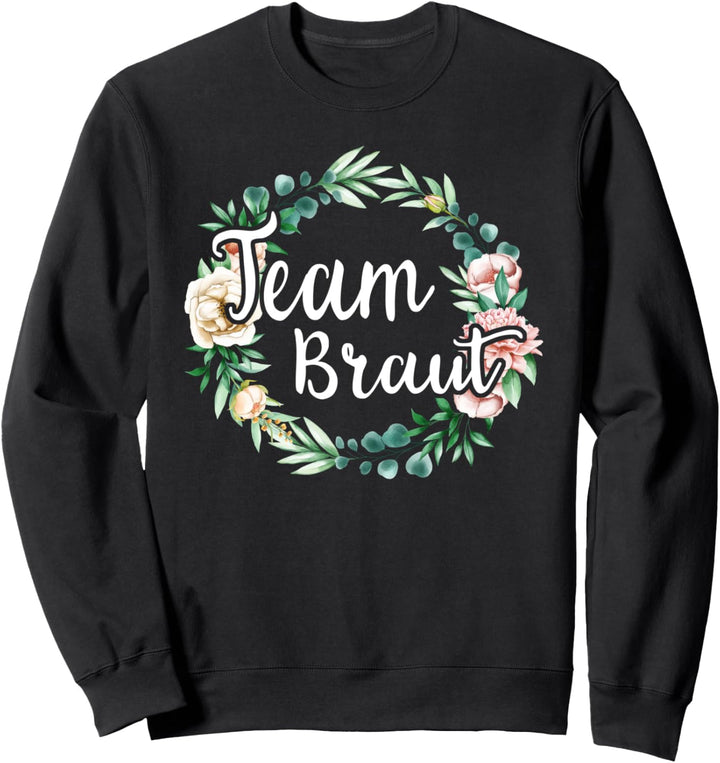 Damen Team Braut Bride to be JGA Junggesellinnenabschied Sweatshirt