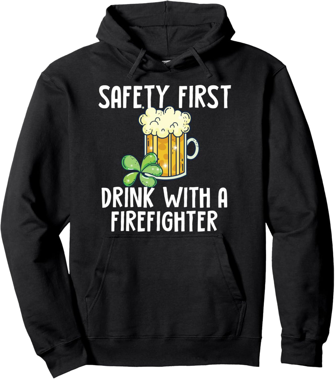 St. Patricks Day Feuerwehrmann Zitat Pullover Hoodie