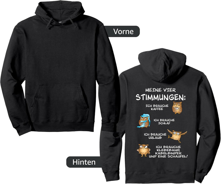 lustige Sprüche Eule Kaffee Meine vier Stimmungen Ironie Pullover Hoodie