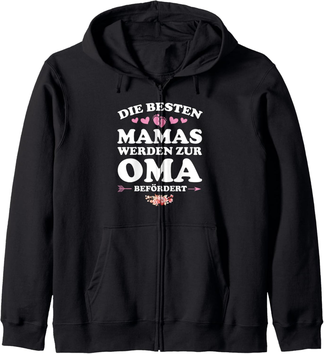 Die besten Mamas werden zur Oma befördert Mama Oma Kapuzenjacke