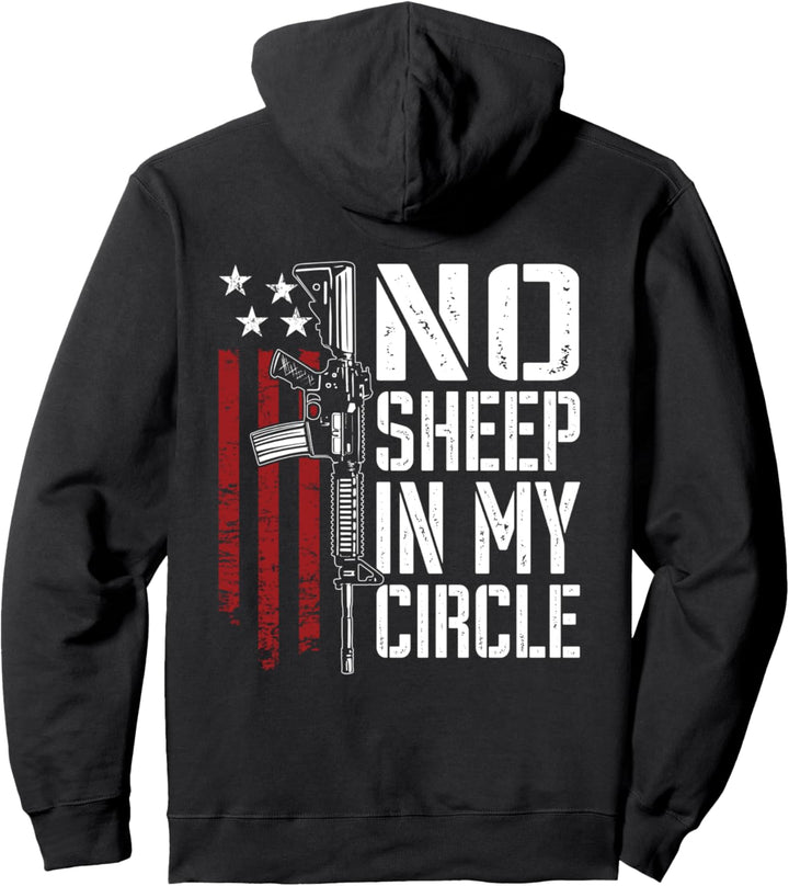 No Sheep In My Circle – USA Pro Gun 2. Version (auf der Rückseite) Pullover Hoodie