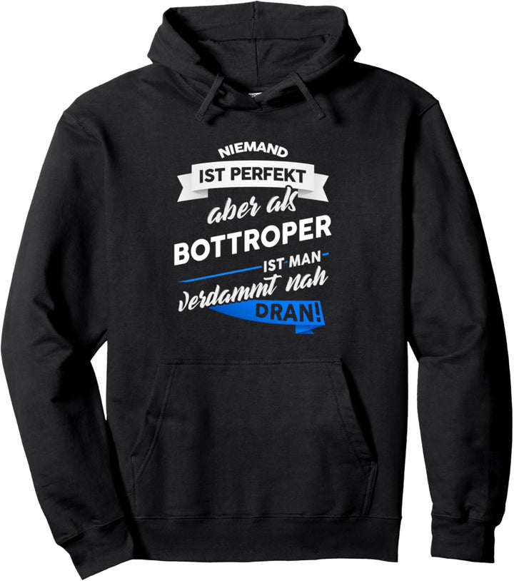 Bottrop - Stadt Bottroper Geschenk Spruch Pullover Hoodie