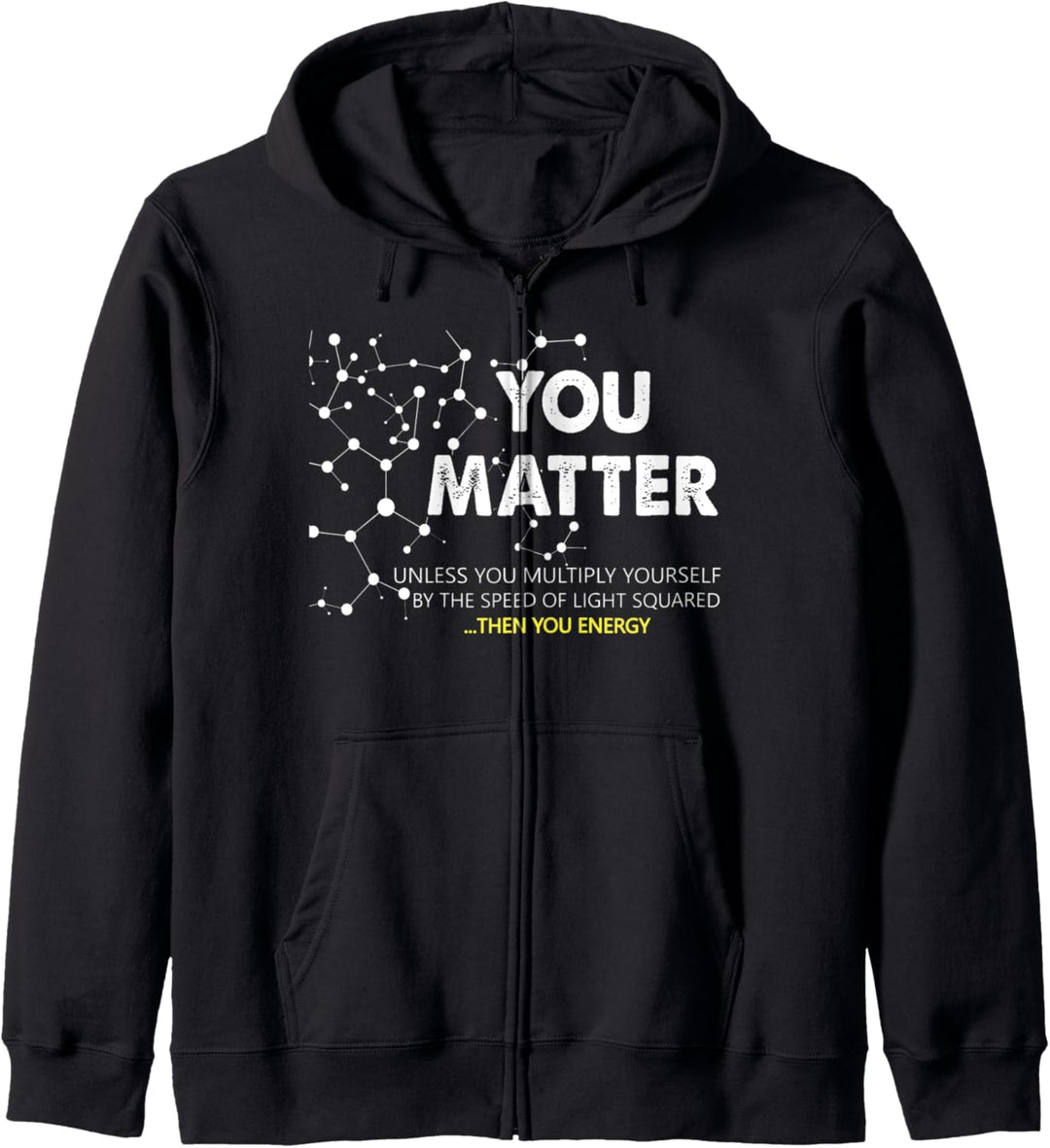 YOU MATTER | THEN YOU ENERGY | Science + Biology + Physics Kapuzenjacke