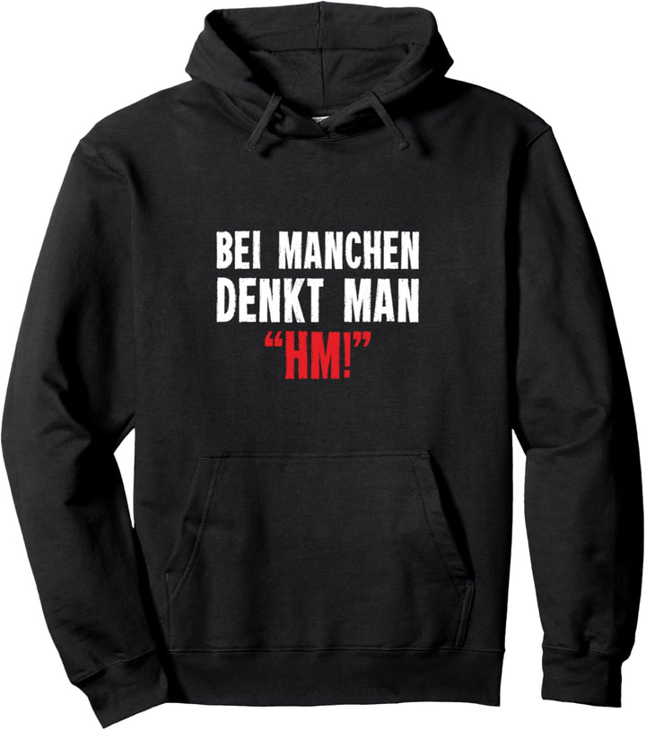 Bei manchen denkt man Hm Frau Papa Statement Witzig Pullover Hoodie