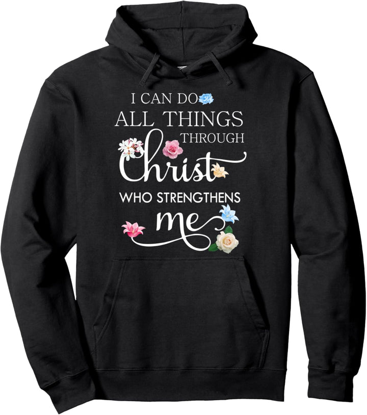 Ich kann aber alle Dinge tun Christ Man Woman Pullover Hoodie