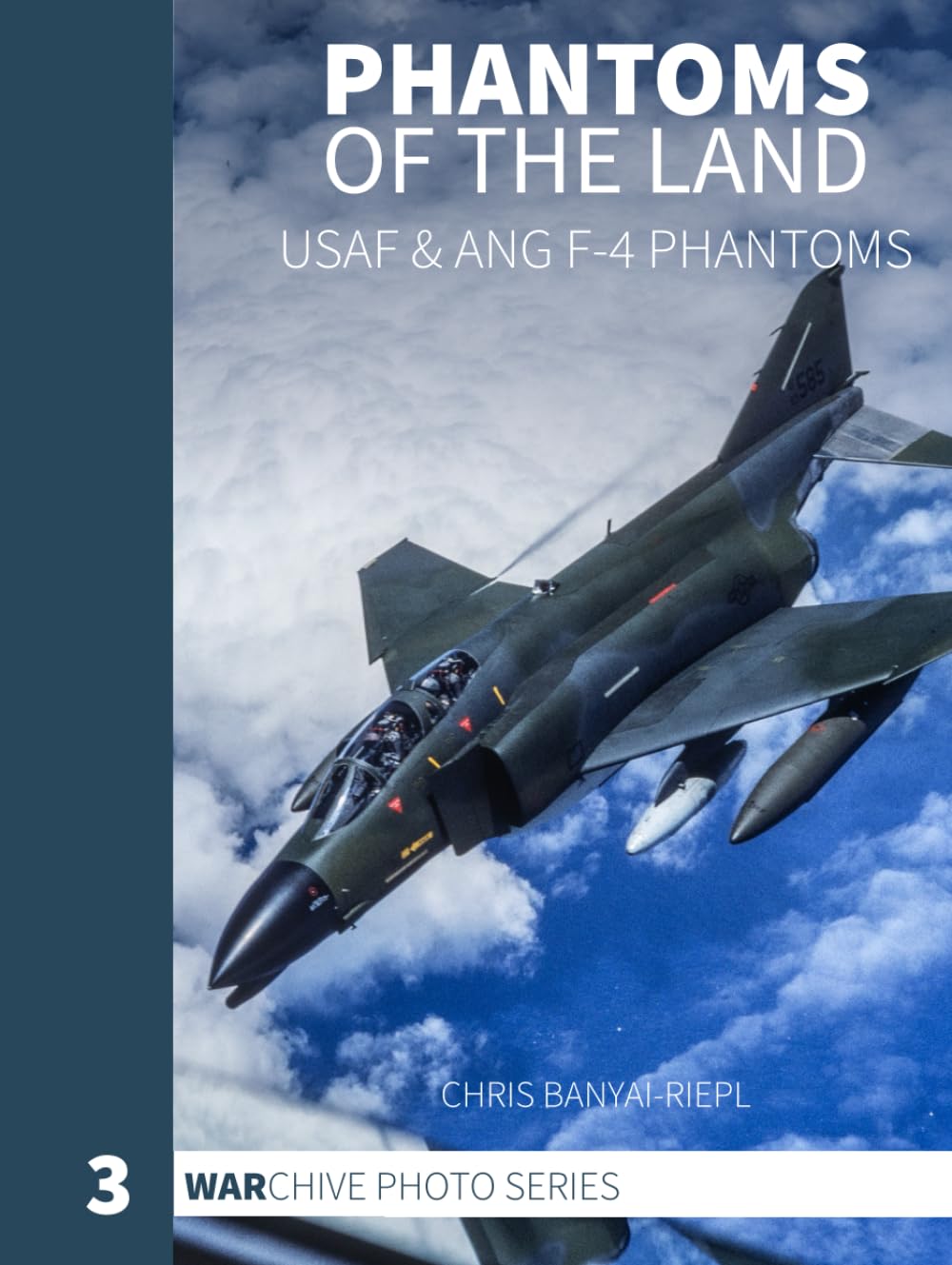 Phantoms of the Land: USAF &amp; ANG F-4 Phantoms (WARchive Photo Series, Band 3), Gebundenes Buch
