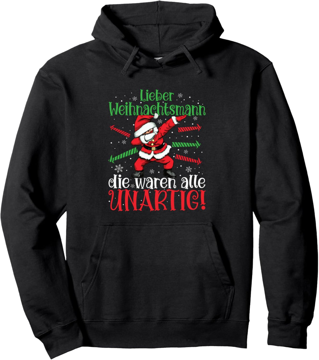 Die Waren Alle Unartig Lustig Weihnachtsoutfit Dabbing Santa Pullover Hoodie