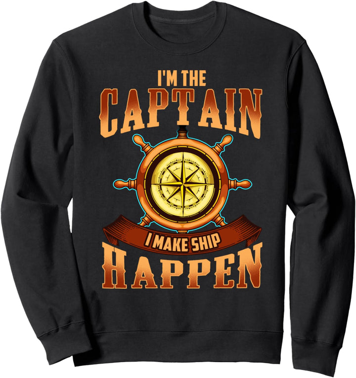 Ich bin der Kapitän, ich lasse das Schiff Bootshelm Sweatshirt