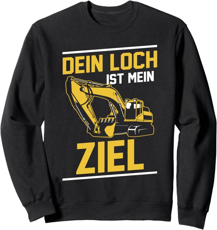 Bagger Minibagger Baggerführer Baggern Tiefbau Sweatshirt