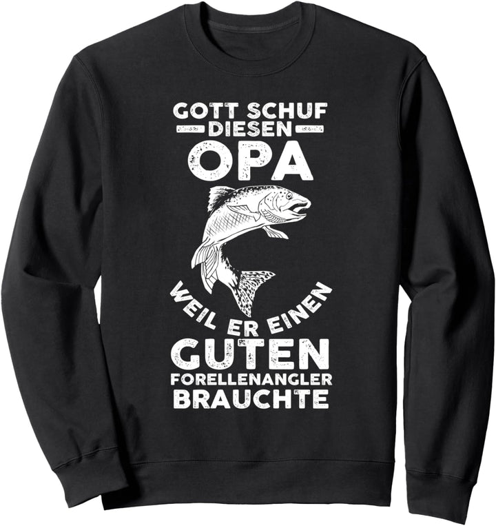 Angeln Angler Opa Forellen Fischer Sweatshirt