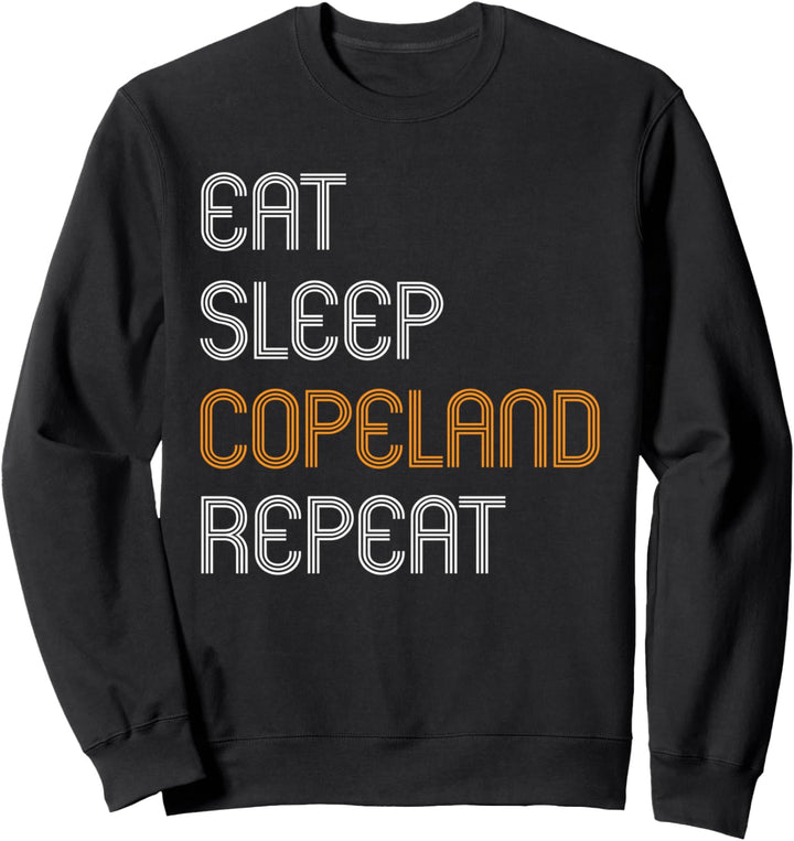 Essen-Schlafen-Kopeland-Wiederholung Sweatshirt