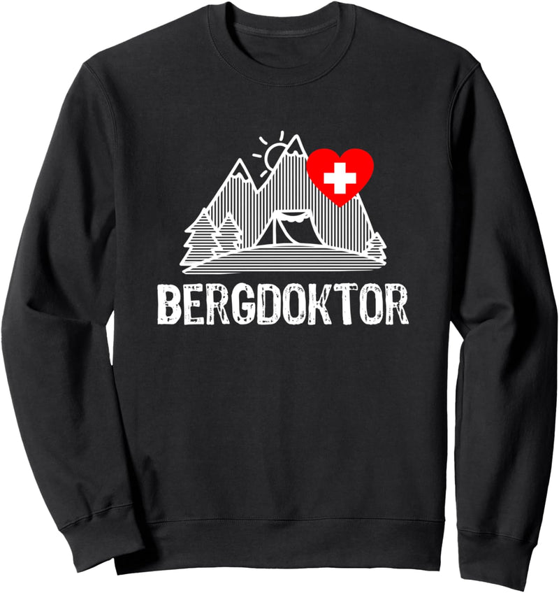 Bergdoktor Berge Alpen Apres Ski Skifahren Snowboarden Sweatshirt