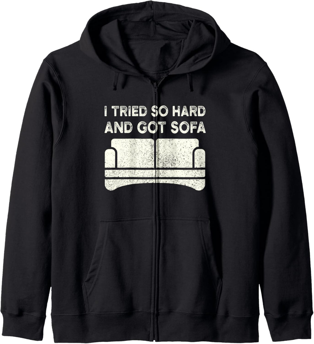 I Tried So Hard And Got Sofa Kapuzenjacke