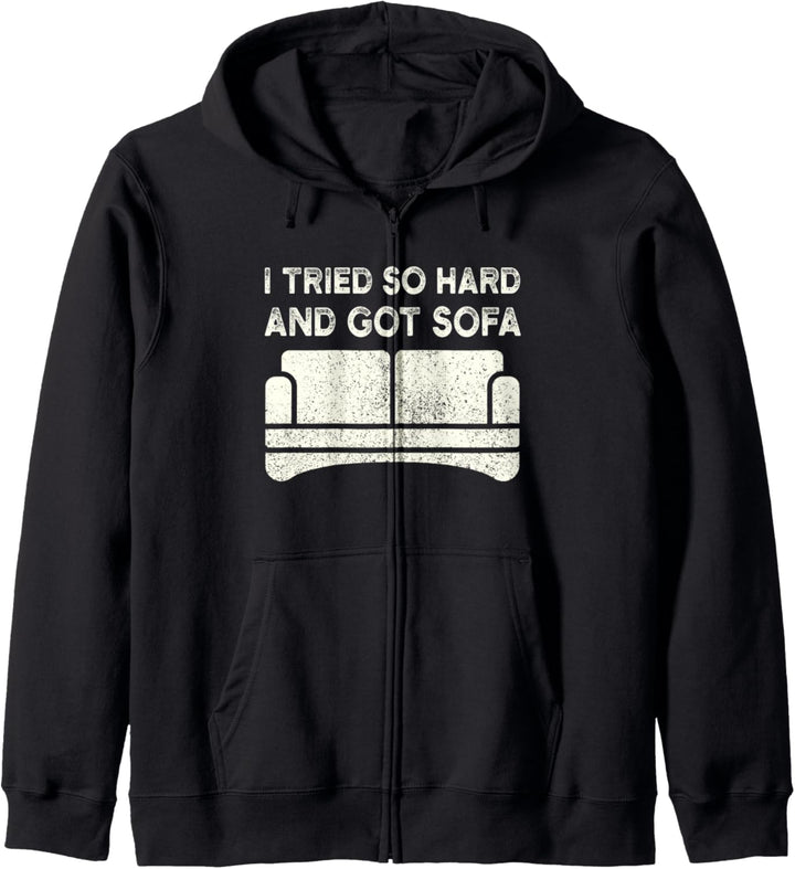 I Tried So Hard And Got Sofa Kapuzenjacke
