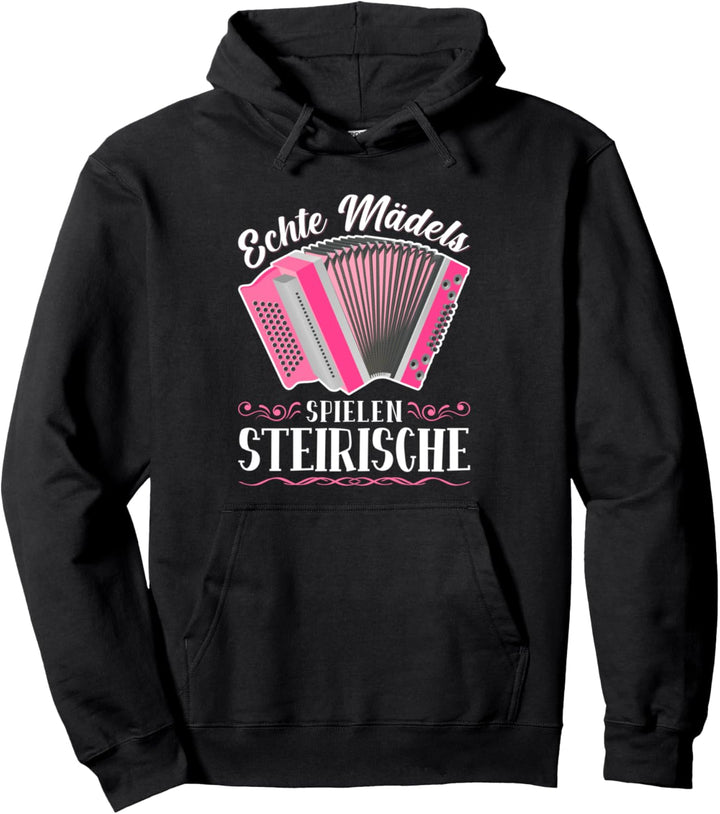 Echte Mädels spielen Steirische Harmonika Quetschn Pullover Hoodie