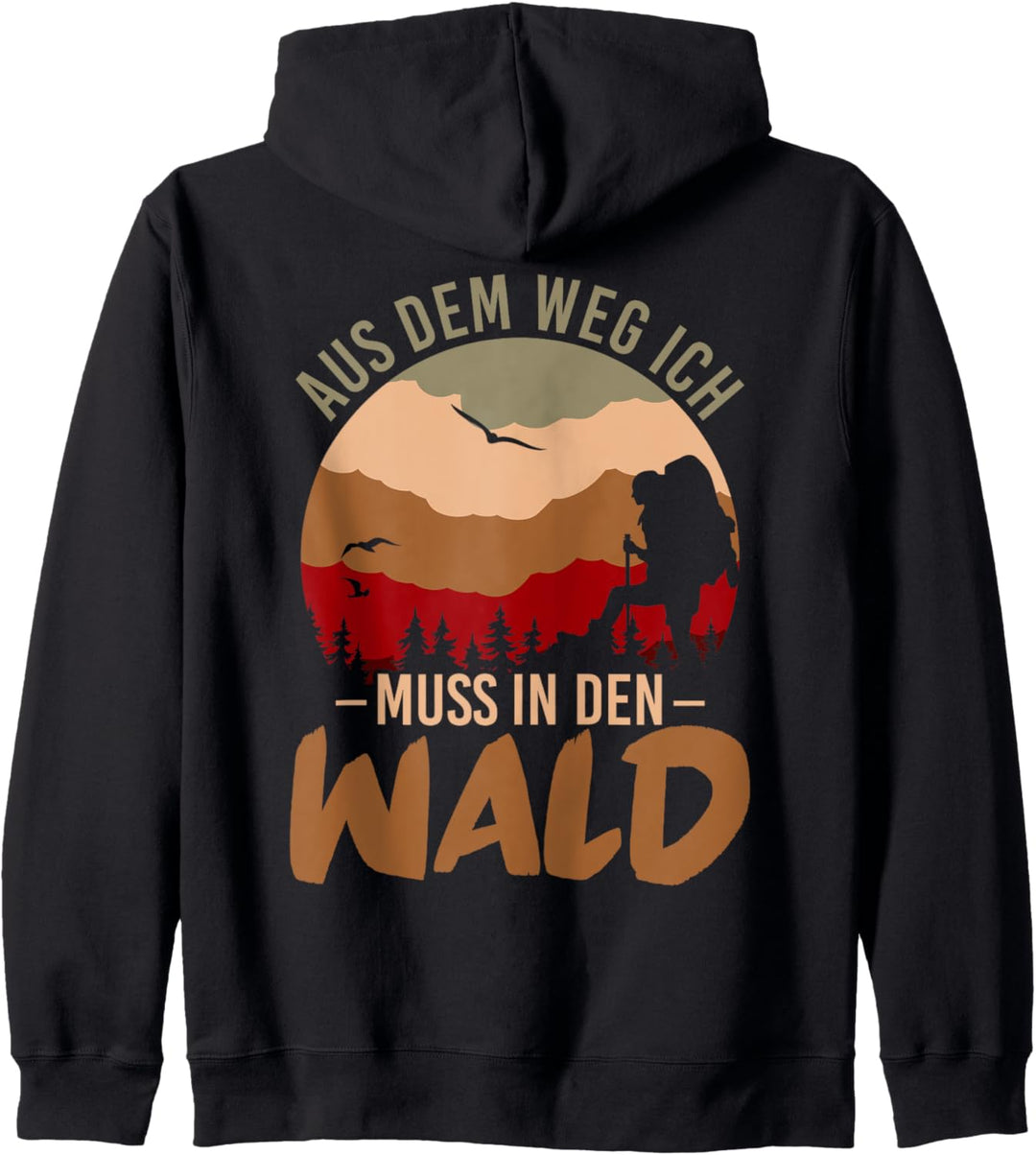 Aus Dem Weg Ich Muss In Den Wald Natur Baum Wildnis Kapuzenjacke