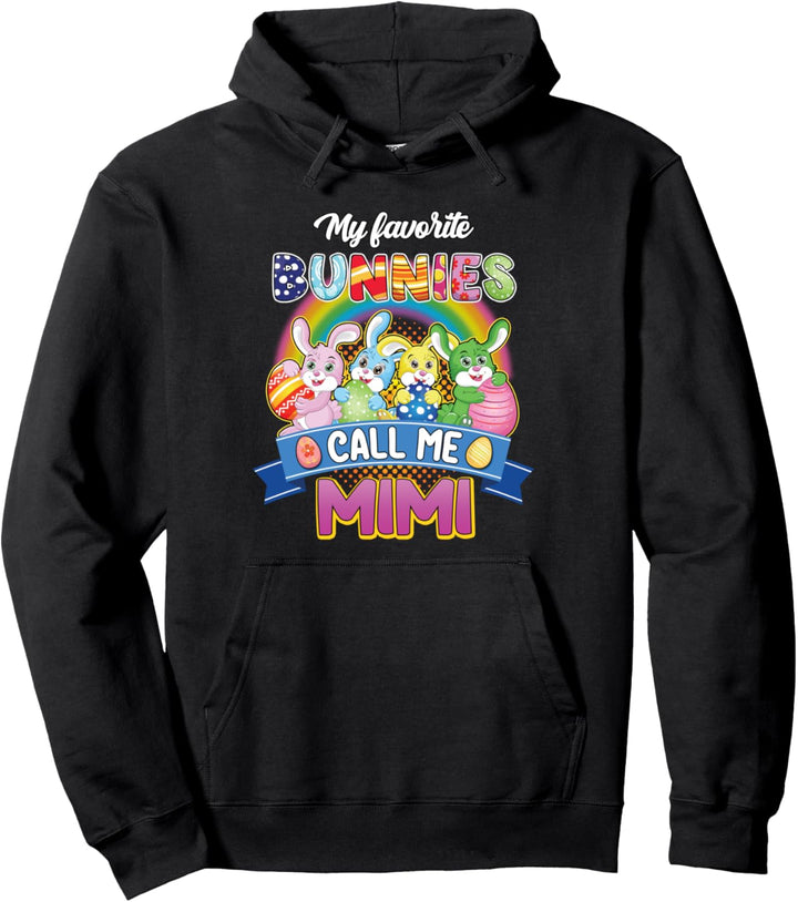 Oster-Oma-Hemd Meine Lieblingshasen nennen mich Mimi Pullover Hoodie