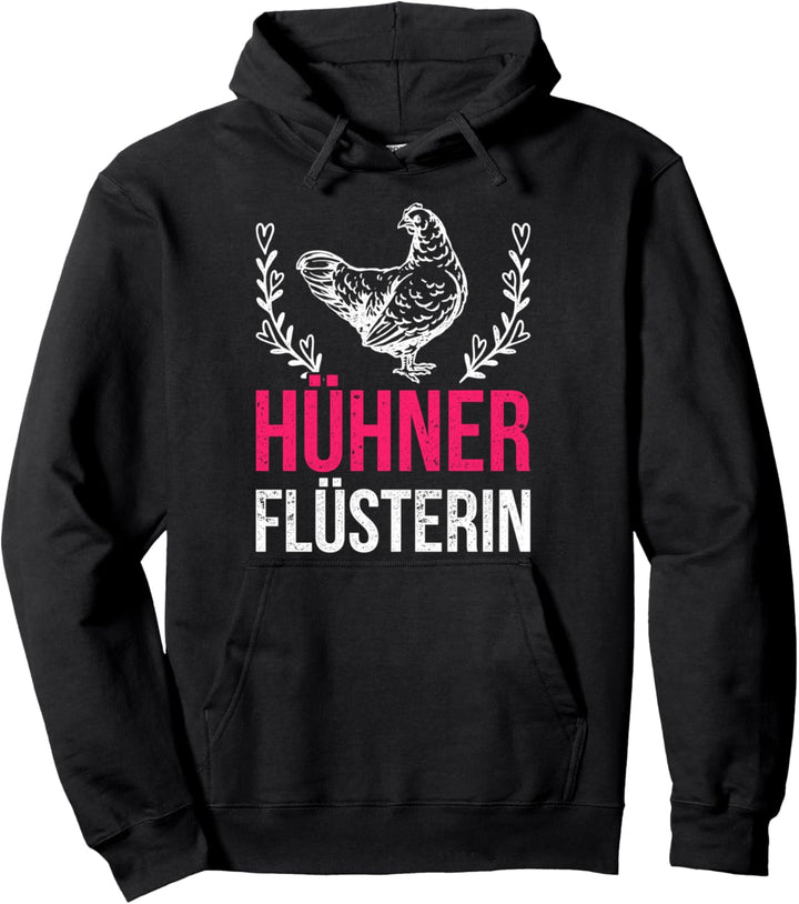 Hühner Flüsterin Huhn Pullover Hoodie