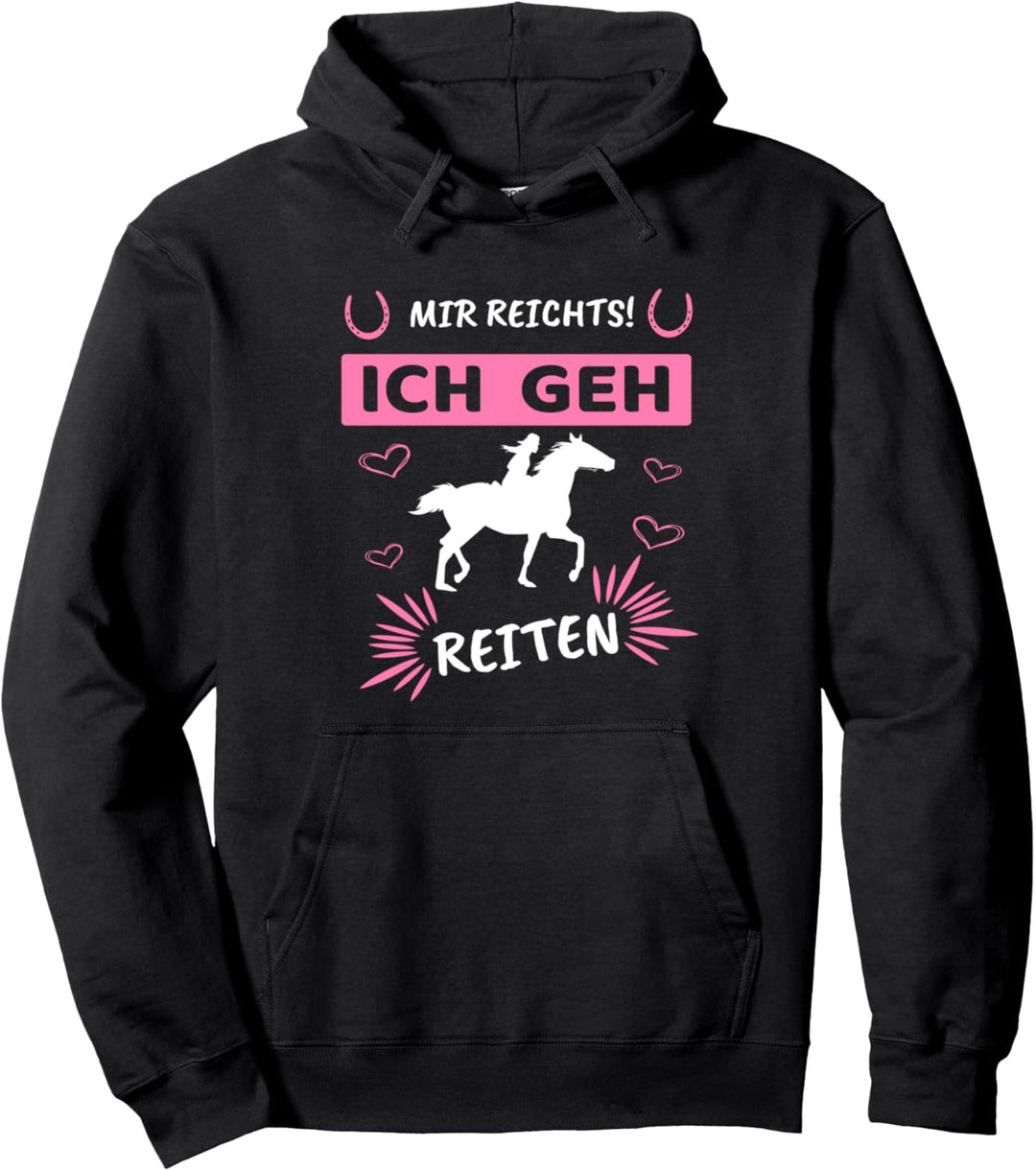 Mir Reichts Ich Geh Reiten | Reiterin Pferdefreundin Pullover Hoodie