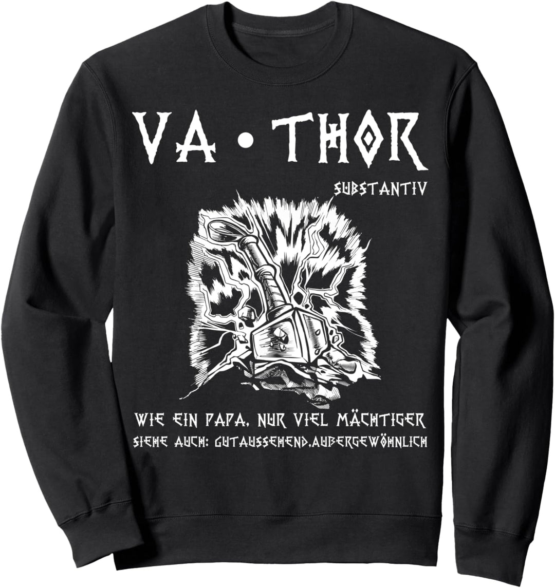 VATHOR Wie ein Vater nur viel Mächtiger Vatertag Vintage Sweatshirt