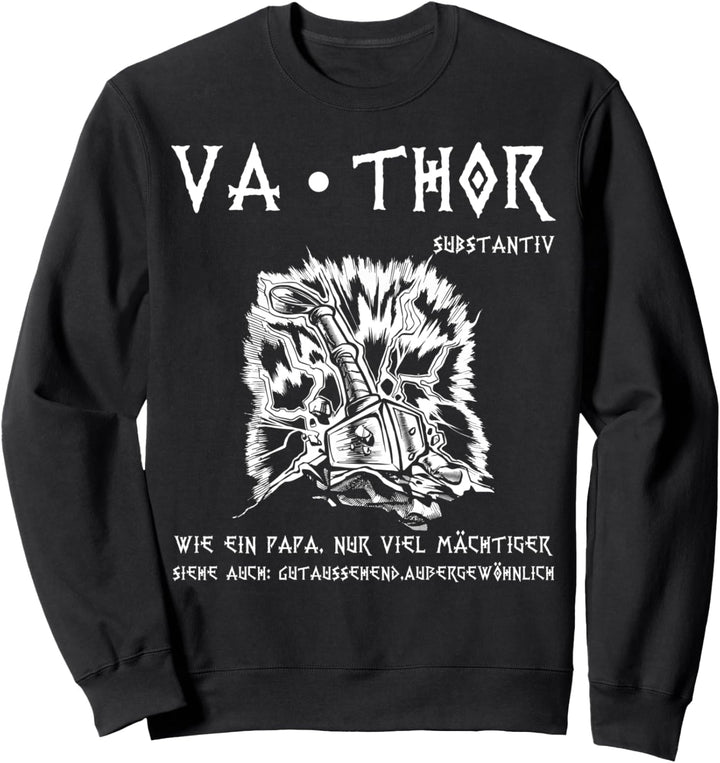 VATHOR Wie ein Vater nur viel Mächtiger Vatertag Vintage Sweatshirt