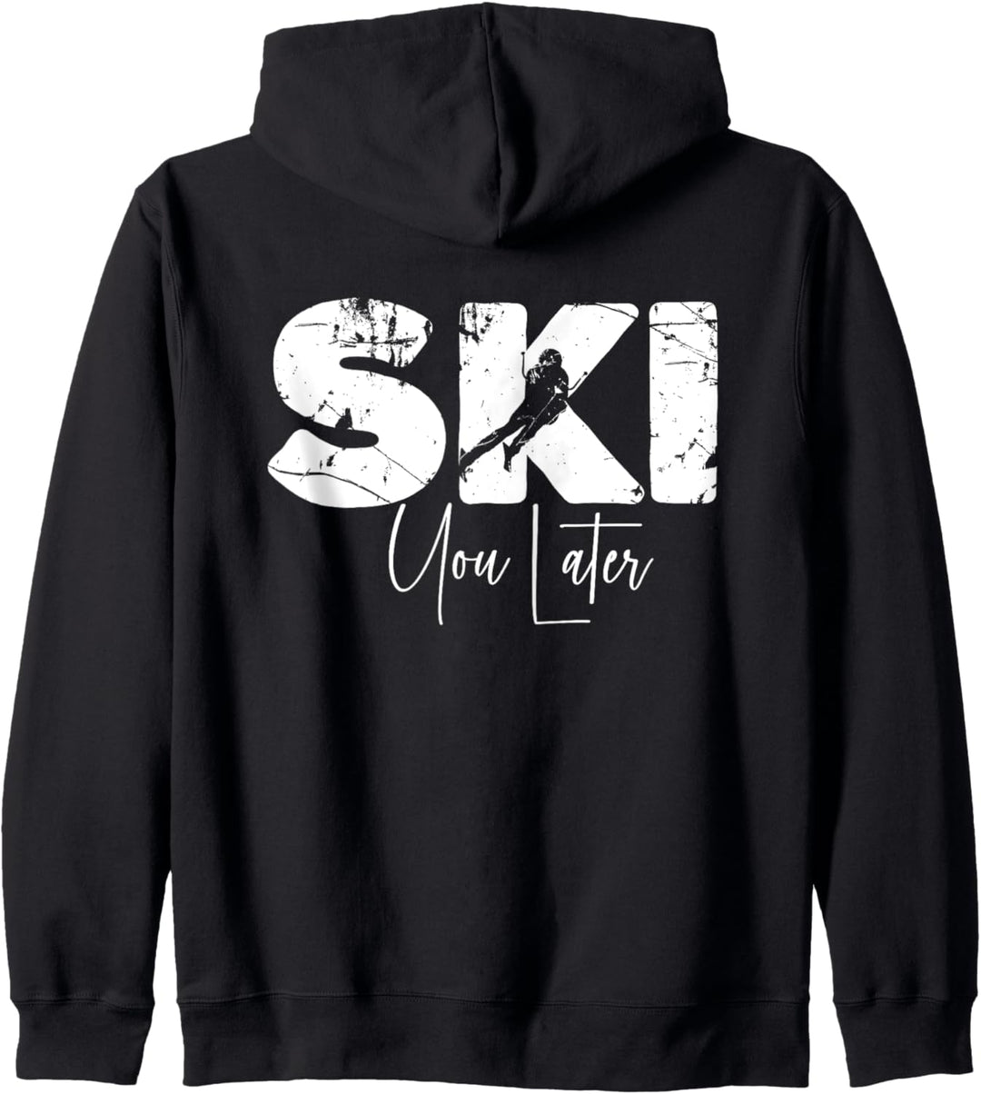 Ski You Later - I Love Skifahren Downhill Skifahrer Piste Après Ski Kapuzenjacke