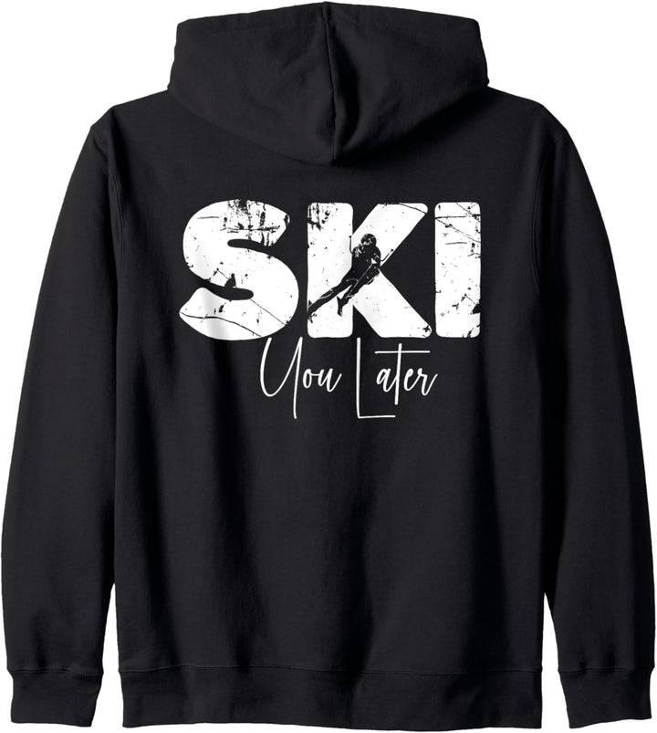 Ski You Later - I Love Skifahren Downhill Skifahrer Piste Après Ski Kapuzenjacke