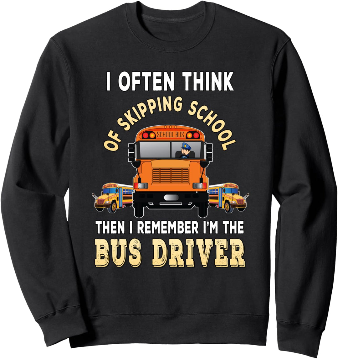 Funny School Bus Driver Back to School Gift Sweatshirt