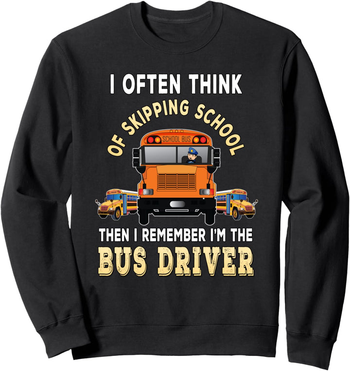 Funny School Bus Driver Back to School Gift Sweatshirt