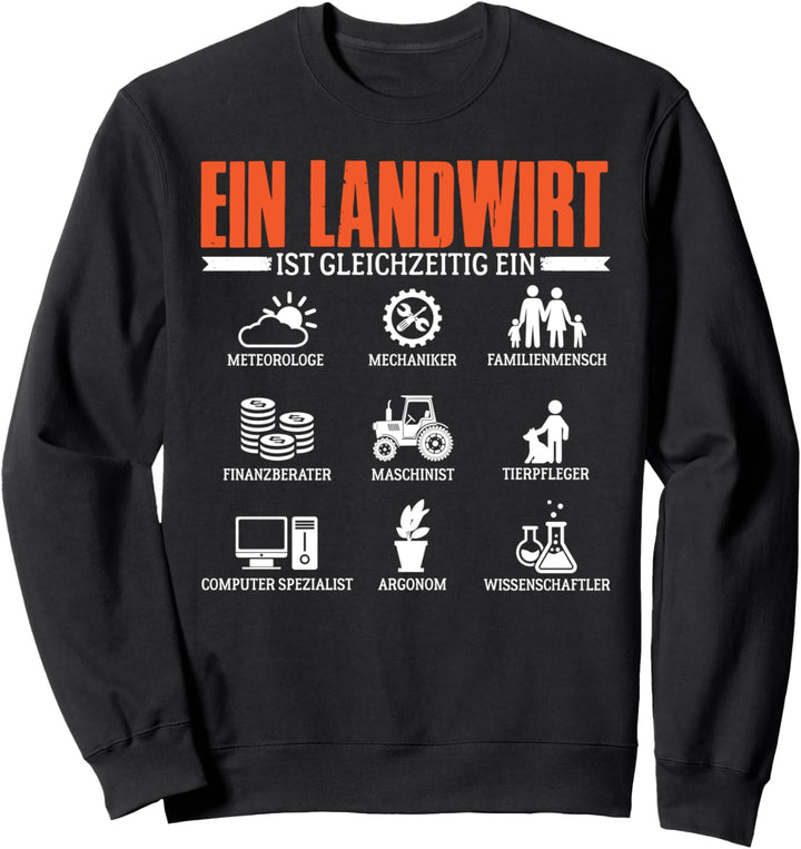 Ein Landwirt Ist Gleichzeitig Ein Mechaniker Meteorologe Sweatshirt