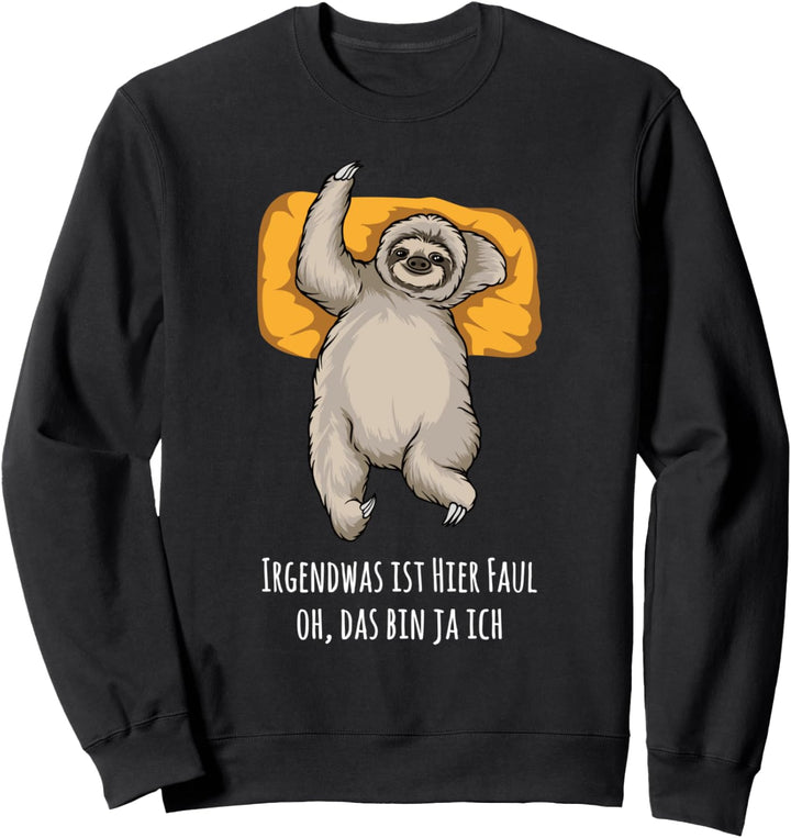 Lustiger Faultier Spruch Mann Frau Arbeitskollege Büro Sweatshirt