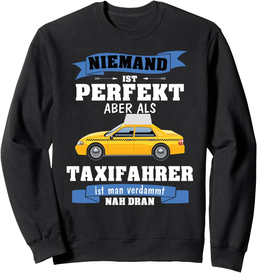 Taxifahrer Personenverkehr Sweatshirt