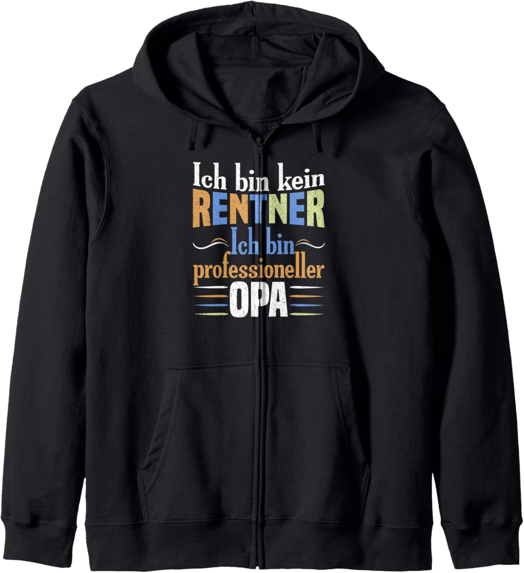 ich bin kein Rentner professioneller Opa Oma Weltbester Kapuzenjacke