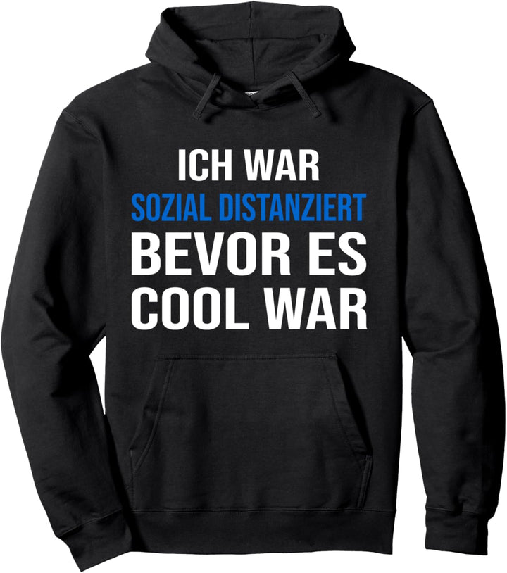 Sozial Distanziert Bevor Es Cool War Lustig Introvertiert Pullover Hoodie