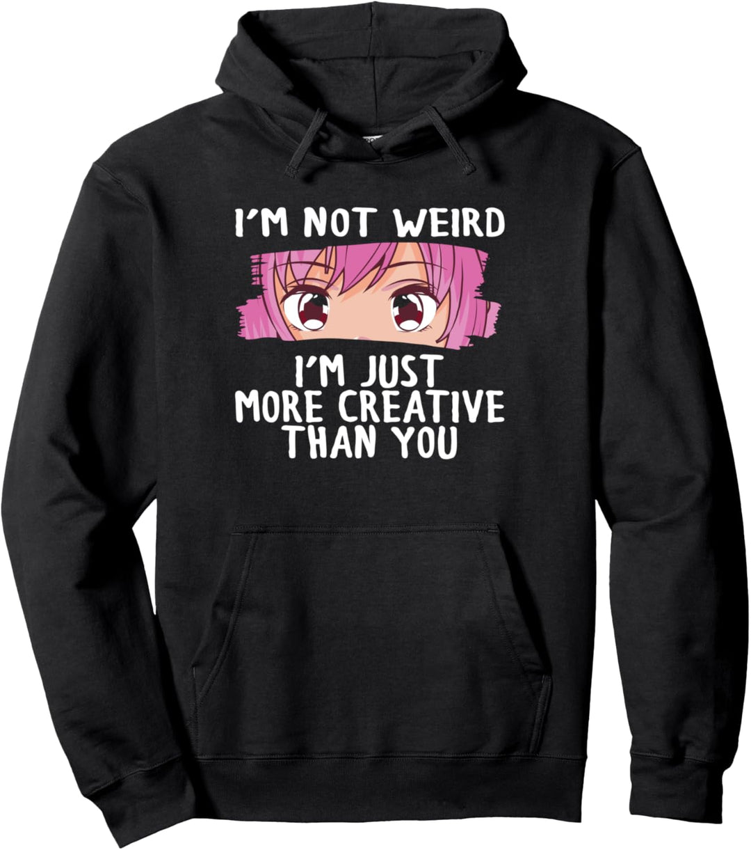 Amine Lovers Teen Girl Ich bin nicht seltsam Ich bin einfach kreativer Pullover Hoodie
