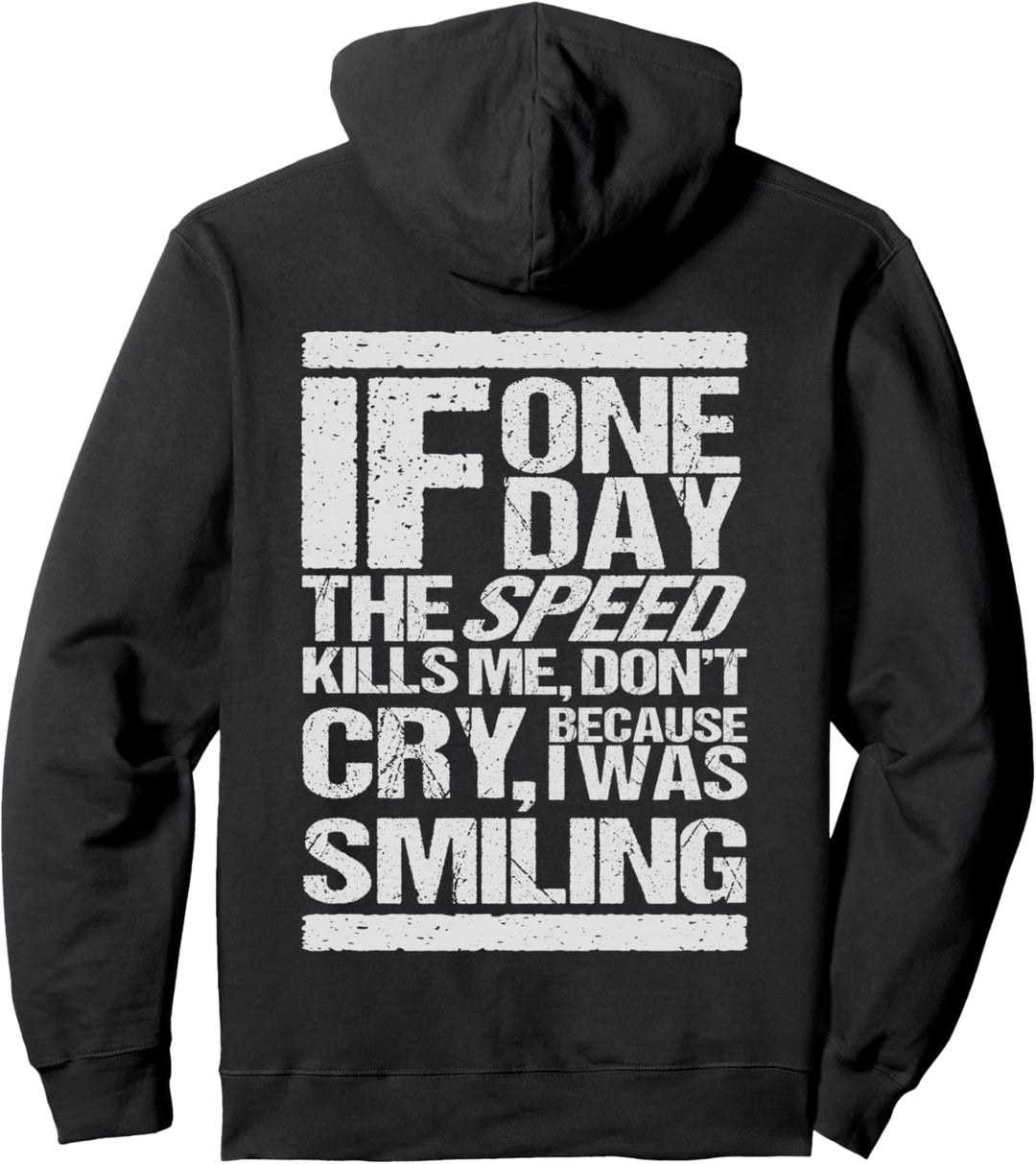 If one day the speed kills me - Fst.Lane Pullover Hoodie