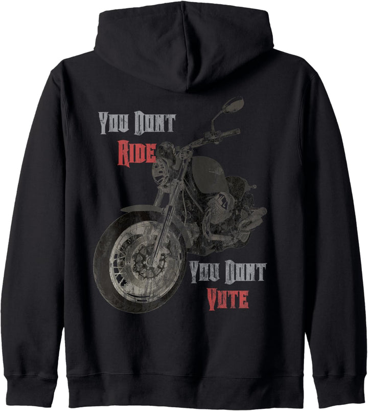 You dont Ride you dont vote Motorrad MC Club Biker Geschenk Kapuzenjacke