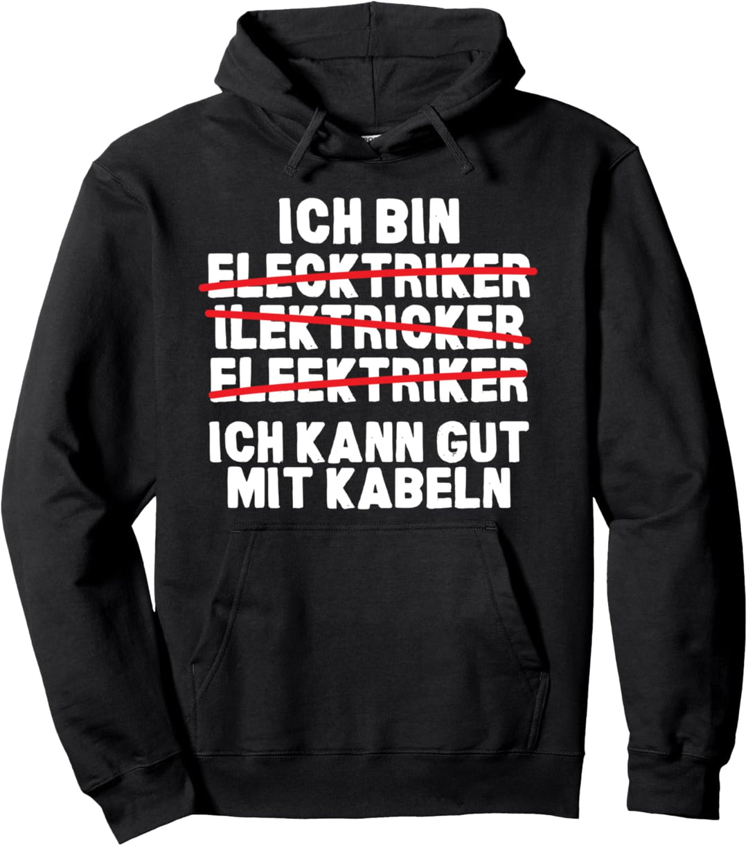 Ich Bin Elektriker Elektrotechnik Elektroniker Geschenk Pullover Hoodie