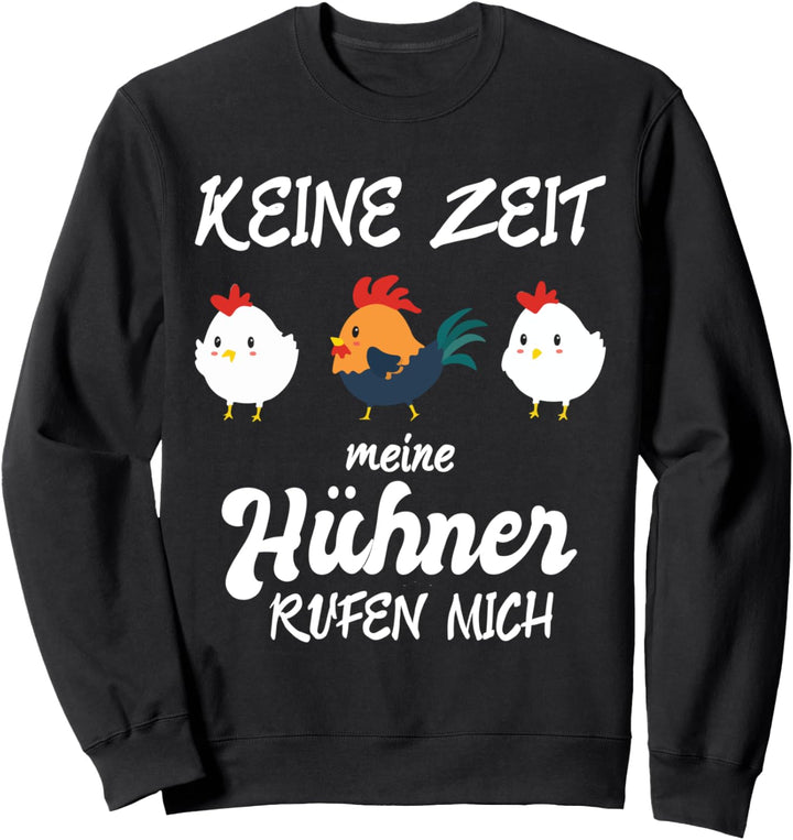 Hühner Huhn Landwirt Sweatshirt