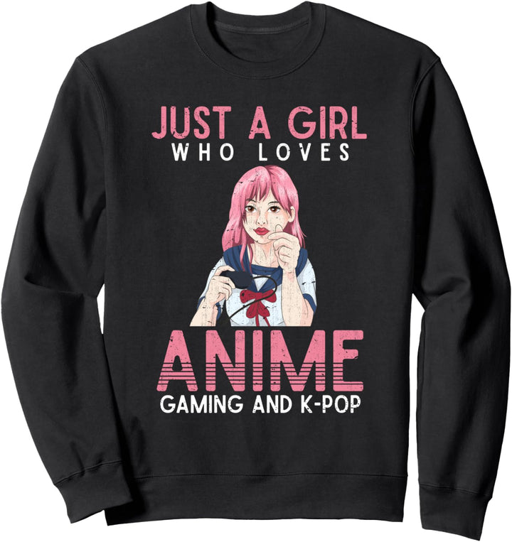 Nur ein Mädchen das Anime Gaming und Kpop liebt Anime Sweatshirt