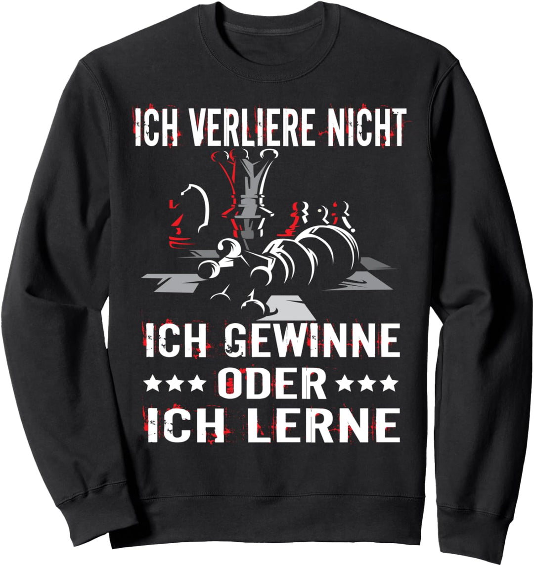 Schach Spruch für Verein Schachspieler Motivation Denksport Sweatshirt