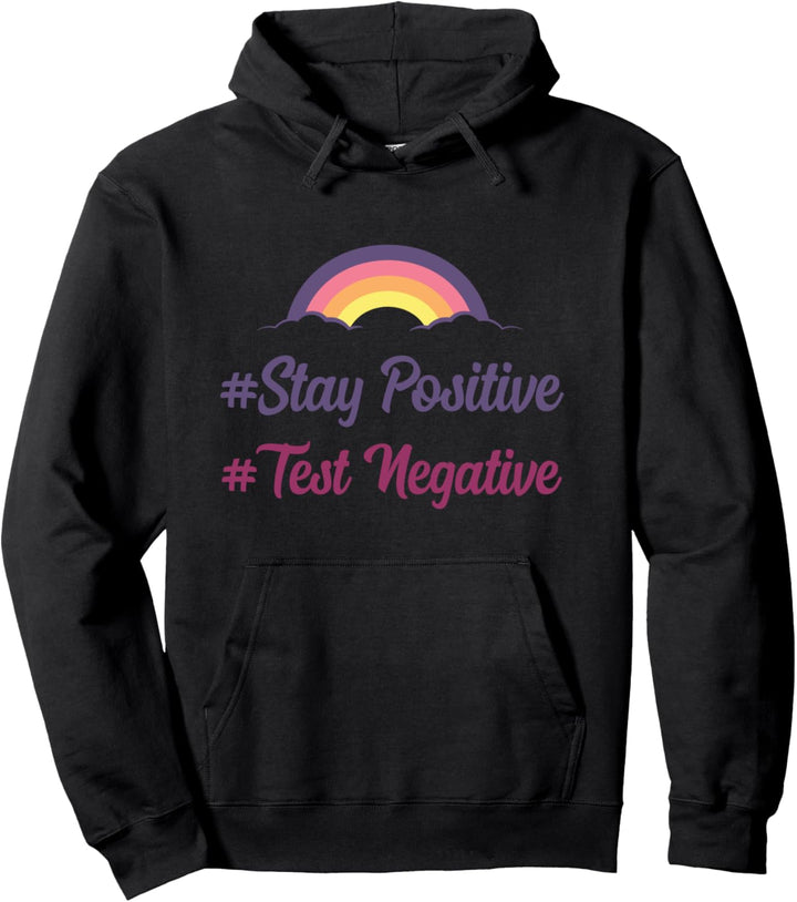 Positiv bleiben Test negativ - Positiver Geist Pullover Hoodie