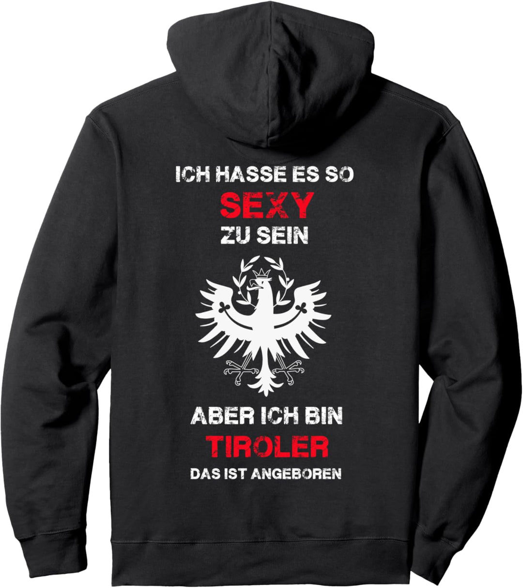 Tirol T-Shirt Sexy Tiroler Witziger Tiroler Spruch Tirol Pullover Hoodie