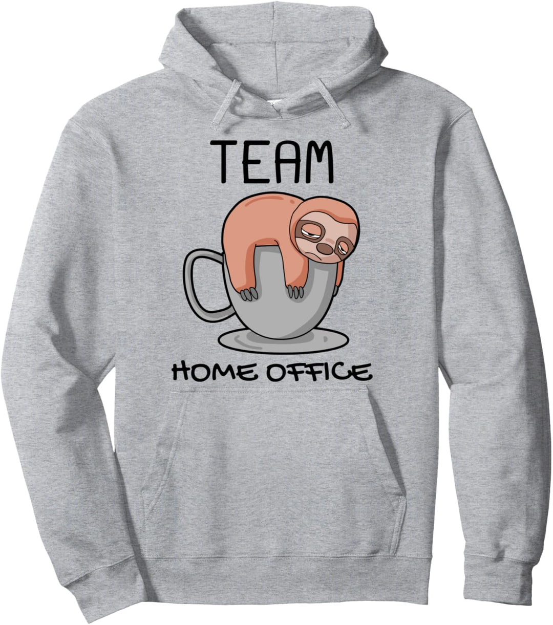 Team Home Office Faultier lustig Beruf Arbeiten Heimarbeit Pullover Hoodie