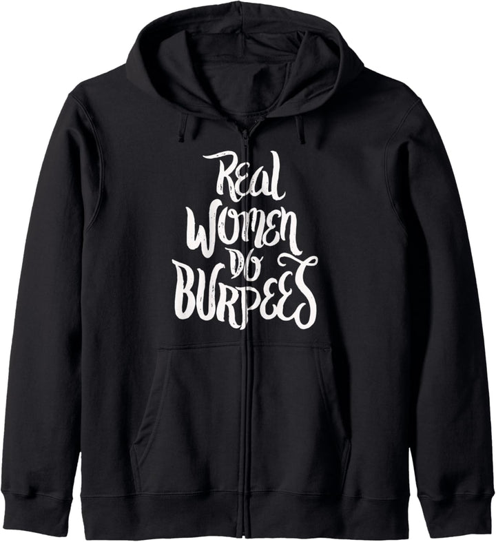 Women Do Burpees - Real Gym Fitness Trainer Lifting Quote Kapuzenjacke