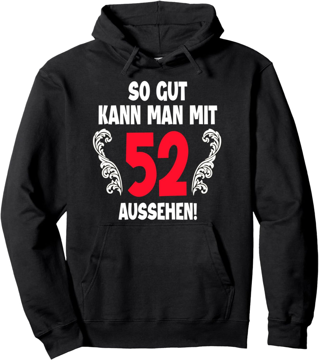 52 Jahre Mann Frau Geboren 1970 Feier Party 52. Geburtstag Pullover Hoodie