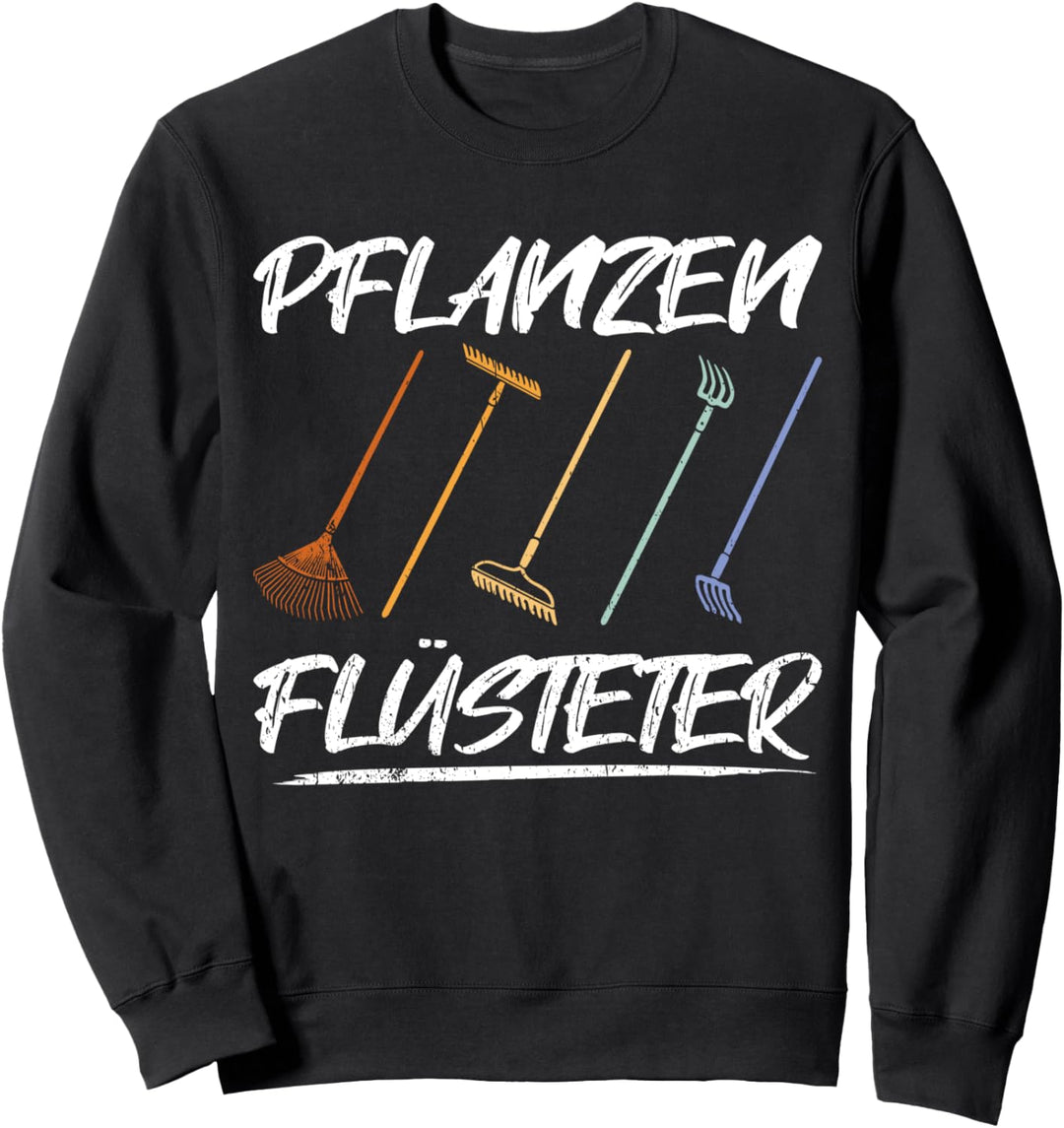 Pflanzen Flüsterer Sweatshirt