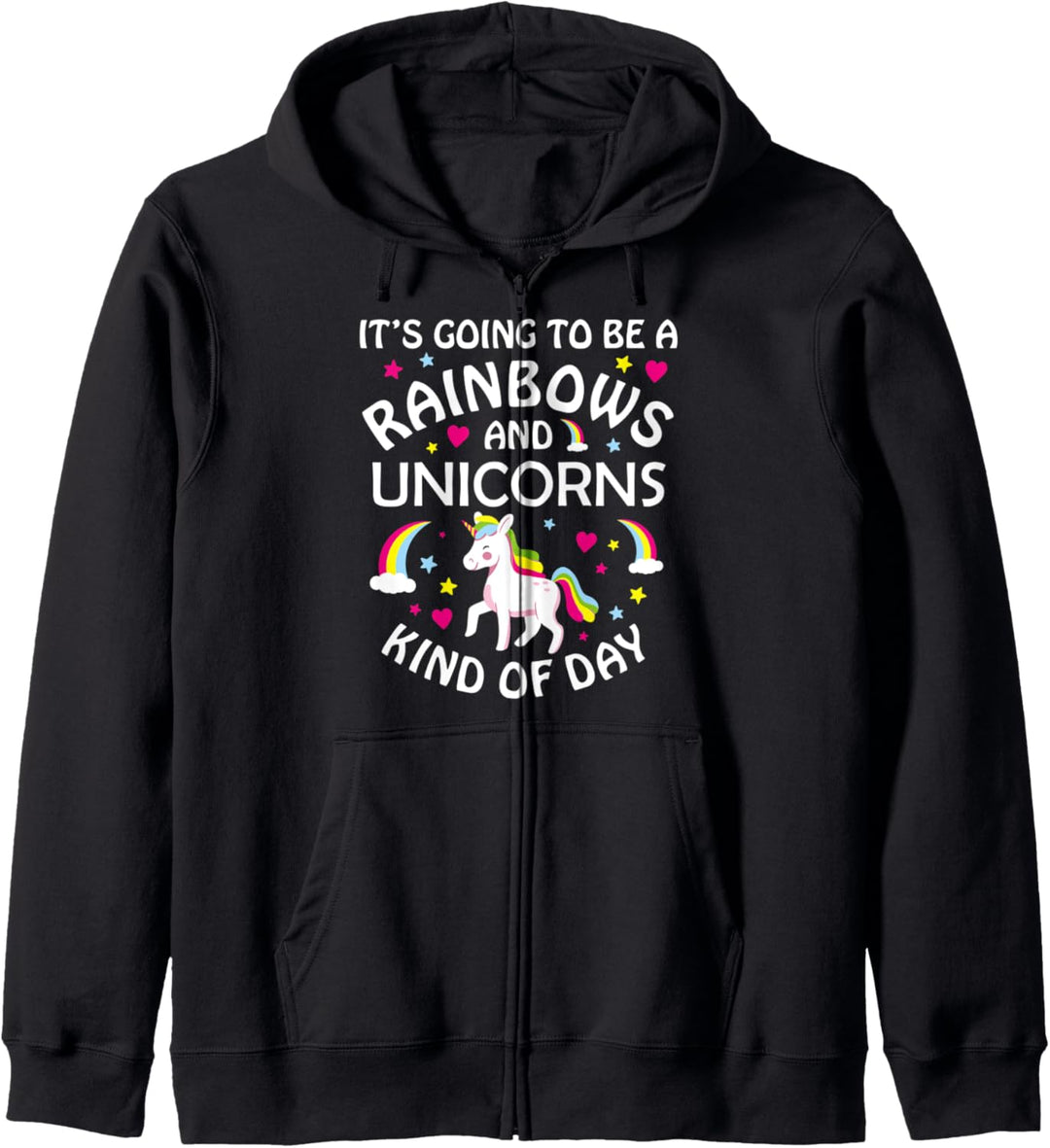 Unicorn Gift Idea It's Going to be a Rainbows and Unicorns Kapuzenjacke
