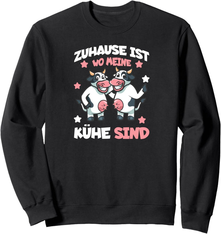 Zuhause ist wo meine Kühe sind Trecker Biobauer Sweatshirt
